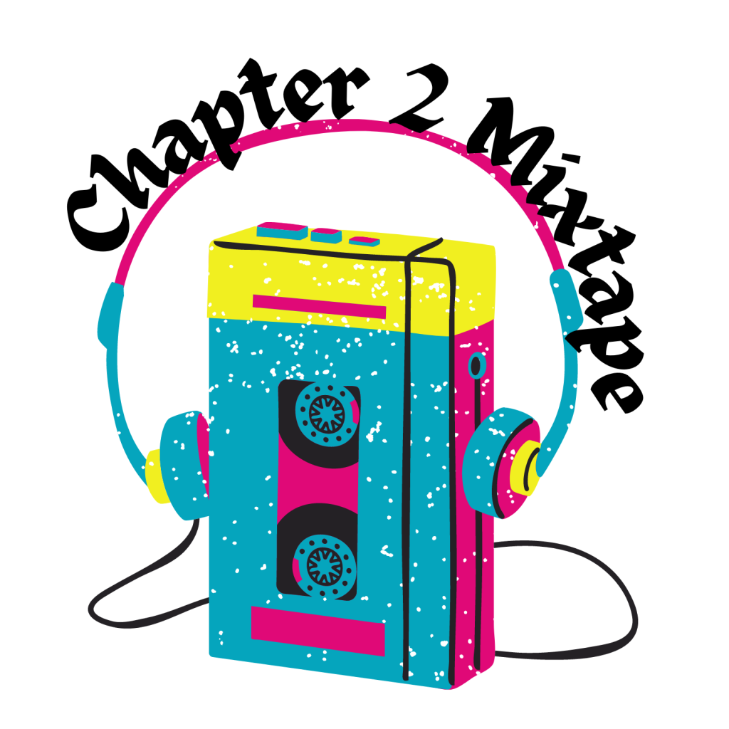 A tape player with headphones resting on top sits under the words "chapter 2 mixtape."