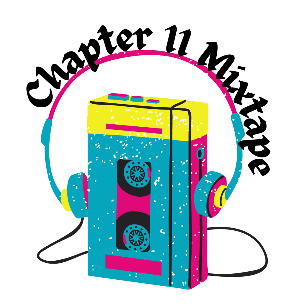 A tape player with headphones resting on top sits under the words "chapter 11 mixtape."