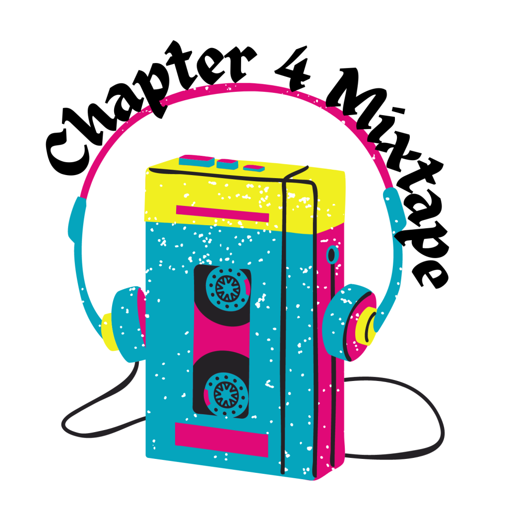 A tape player with headphones resting on top sits under the words "chapter 4 mixtape."